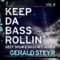 KEEP DA BASS ROLLIN vol 8 - Gerald Steyr