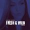 Fresh & Wild Radio - Mix 42