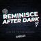 DJ GEMINI REMINISCE AFTER DARK LIVE (ON TWITCH 8-2-2022)