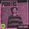 PIONEERS: Peaky Beats - 17/06/22
