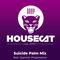 Deep House Cat Show - Suicide Palm Mix - feat. Hypnotic Progressions [HQ]