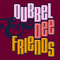 Dubbel Dee & Friends: Michael Linney