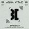 AQUA VITAE / EPISODE 2 / Alienated Mixtape Collection
