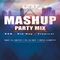MASHUP PARTY MIX by DJ UNIT