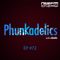 PHUNKADELICS with DEEB - EP #72
