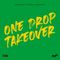 One Drop Takeover 2021 by Straight Sound
