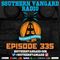 Episode 335 - Southern Vangard Radio
