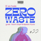 Zero Waste Ep. 22 with Ni_so hosting Valerio Delphi & Spalato Wyale
