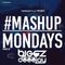 Mashup Mondays Mixed By Biggz Deejay
