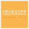 Folk Funk & Trippy Troubadours 112