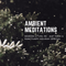 Ambient Meditations S2 Vol 56 - Auf Togo & Sanctuary Holiday Edition