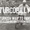TurcoBilly 2 - turkish vay 2 ride