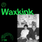 DigitalPractice024 - Waxkink