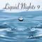 17.11.21 - Liquid Nights 9 - Liquid D&B