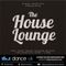 Greg Newton Presents - The House Lounge - Dance UK - 30-06-2022