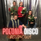 Polonia Disco - rozmowa (podcast)
