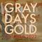 Gray Days and Gold — October 2022