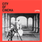 City of Cinema - Exhibition Soundtrack