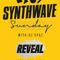 REVEAL - Synthwave Sunday with DJ Spaz - Show 1 - 09-07-2017