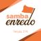 SAMBA ENREDO - 24/05/2022