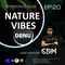 NATURE VIBES DENU #EP20 - Gest Mix From CDM