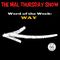 The Mal Thursday Show: Way
