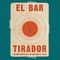 Siete Dcbls - 20220702 - El Bar Tirador (50 Aniversario)