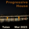Progressive House - Mar 2023