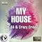DJ SA & Crazy Crow My House Jan 2022