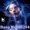 Deep House 264