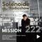 Solénoïde - Mission 222 - J.Peter Schwalm, Stephan Thelen, Cola de Zorro, Balungan, K. Kantarcioglu