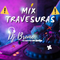 MIX TRAVESURAS 2021 - DJ BRUNO
