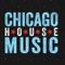 Gotta Have House Music (This is Chicago)