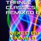 Trance Classics Remixed: 6