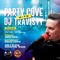 The Party Cove w/ DJ Travisty (7.18.2020)