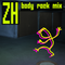 ZH - Body Rock Mix