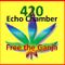 Echo Chamber - 4-20 "Free the Ganja" special 4-20-22