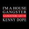 KENNY DOPE | GANGSTERCAST 95