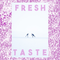 Fresh Taste #84