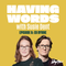 Having Words with Susie Dent – Ed Byrne