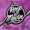 Keep It Movin' #275 (DNB)