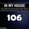 IN MY HOUSE 106 - Progressive House