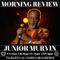 Junior 'Soul' Murvin Morning Review By Soul Stereo @Zantar & @Reeko 24-01-22