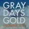 Gray Days and Gold — December 2022