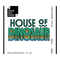 House of Dinosaur - Wednesday 25th January 2023