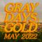 Gray Days and Gold — May 2022