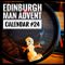 Edinburgh Man's Advent Calendar #24