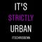 Its Strictly Urban Mix (Explicit)