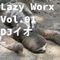 lazy worx vol01