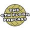 EPISODE #4: THE FOURTH FLOOR PODCAST